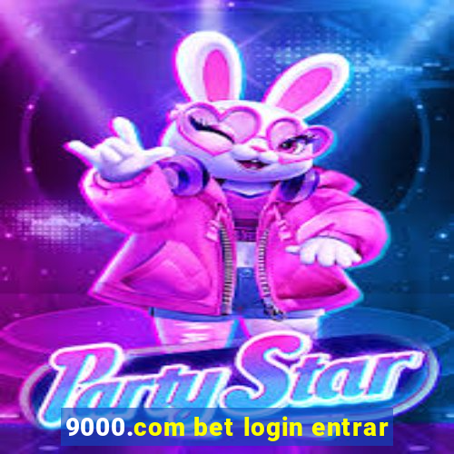 9000.com bet login entrar